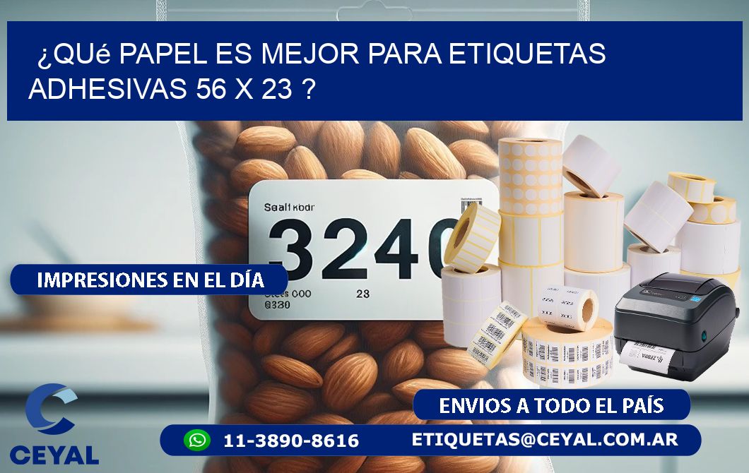 ¿Qué papel es mejor para etiquetas adhesivas 56 x 23 ?