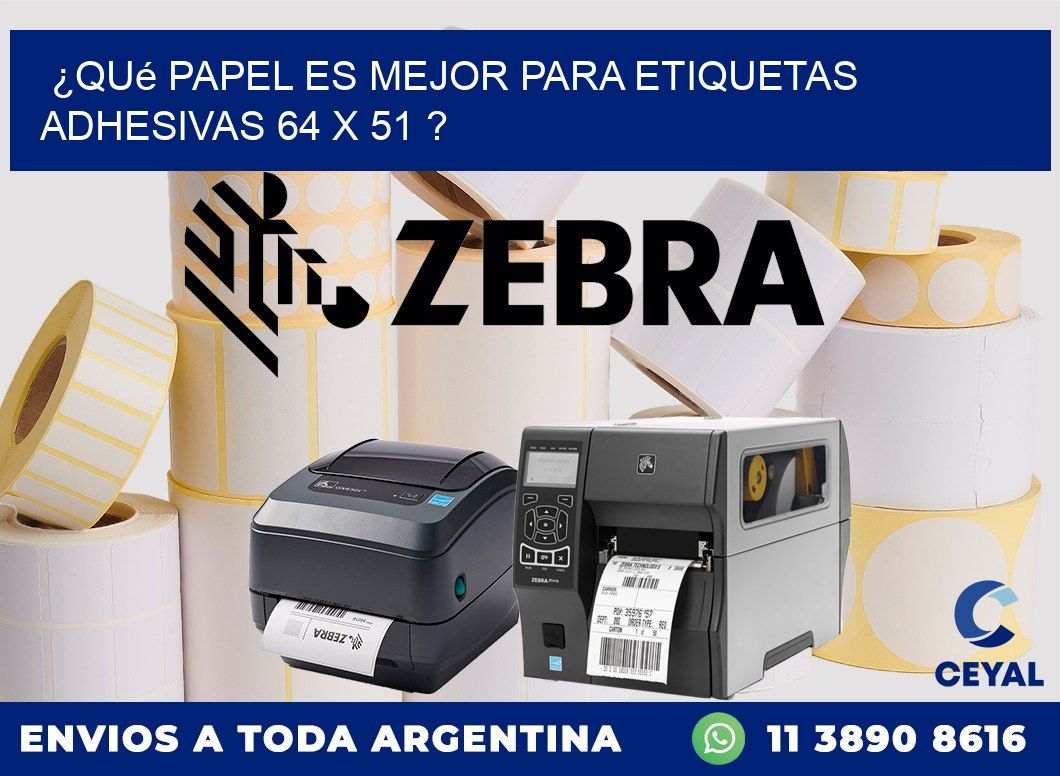¿Qué papel es mejor para etiquetas adhesivas 64 x 51 ?
