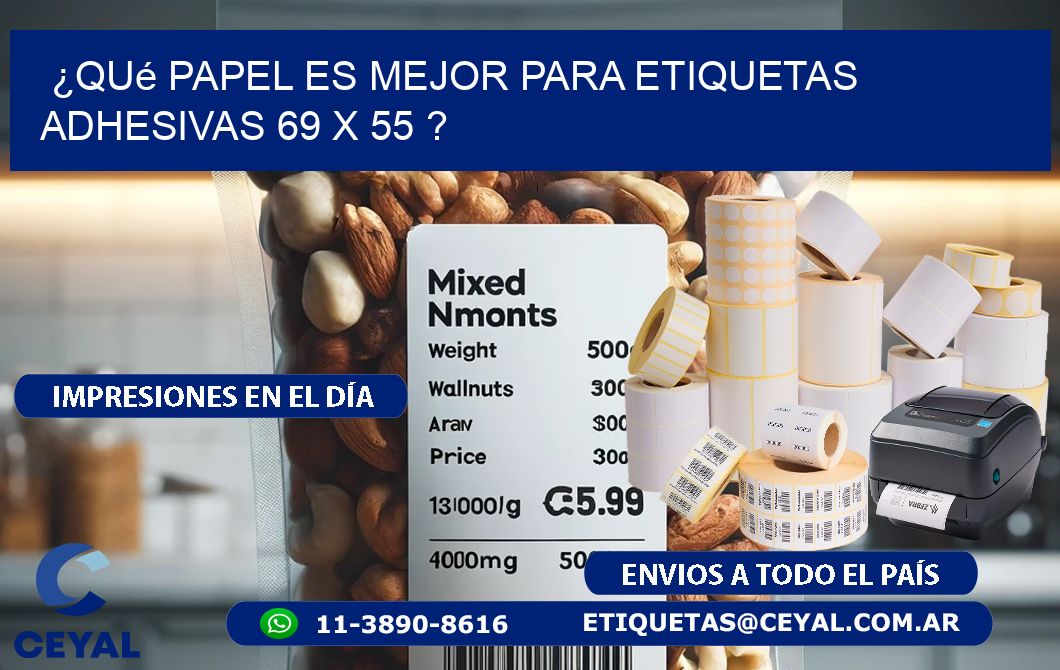 ¿Qué papel es mejor para etiquetas adhesivas 69 x 55 ?