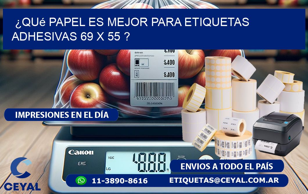 ¿Qué papel es mejor para etiquetas adhesivas 69 x 55 ?