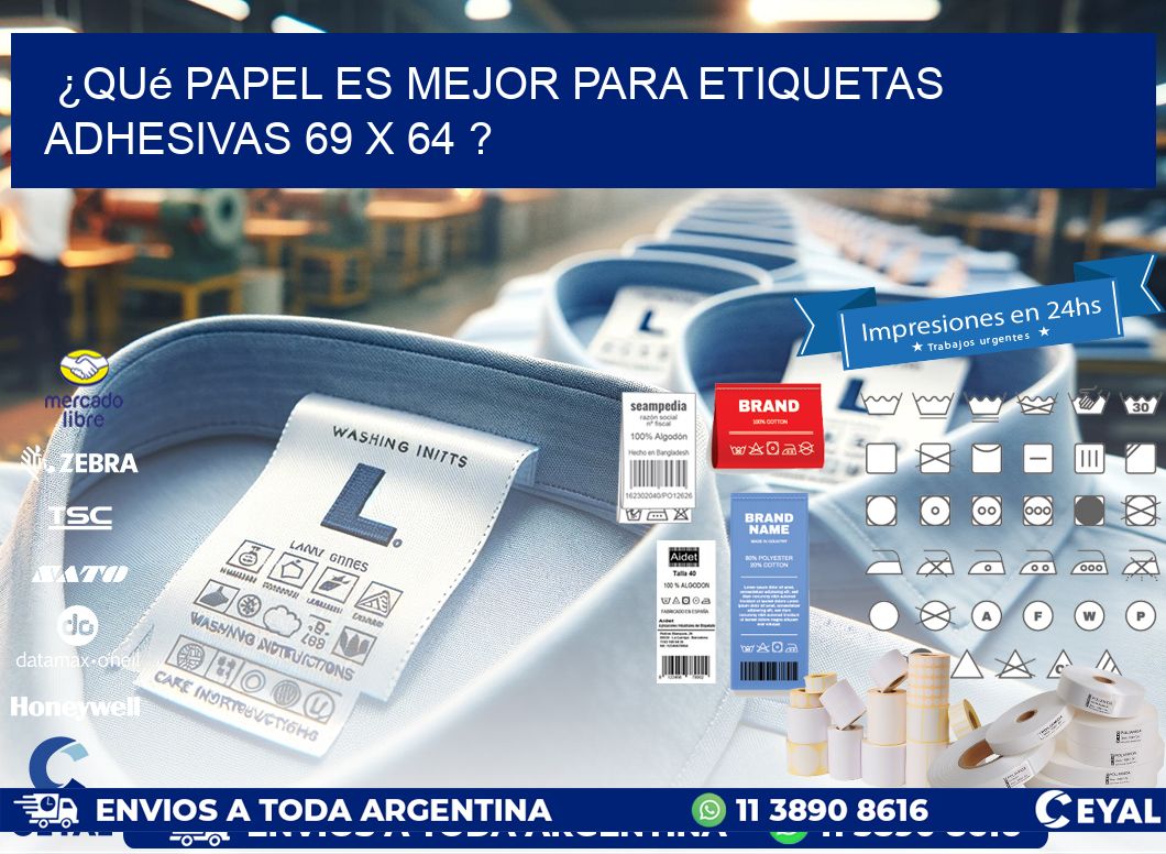 ¿Qué papel es mejor para etiquetas adhesivas 69 x 64 ?