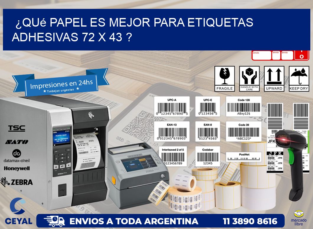 ¿Qué papel es mejor para etiquetas adhesivas 72 x 43 ?