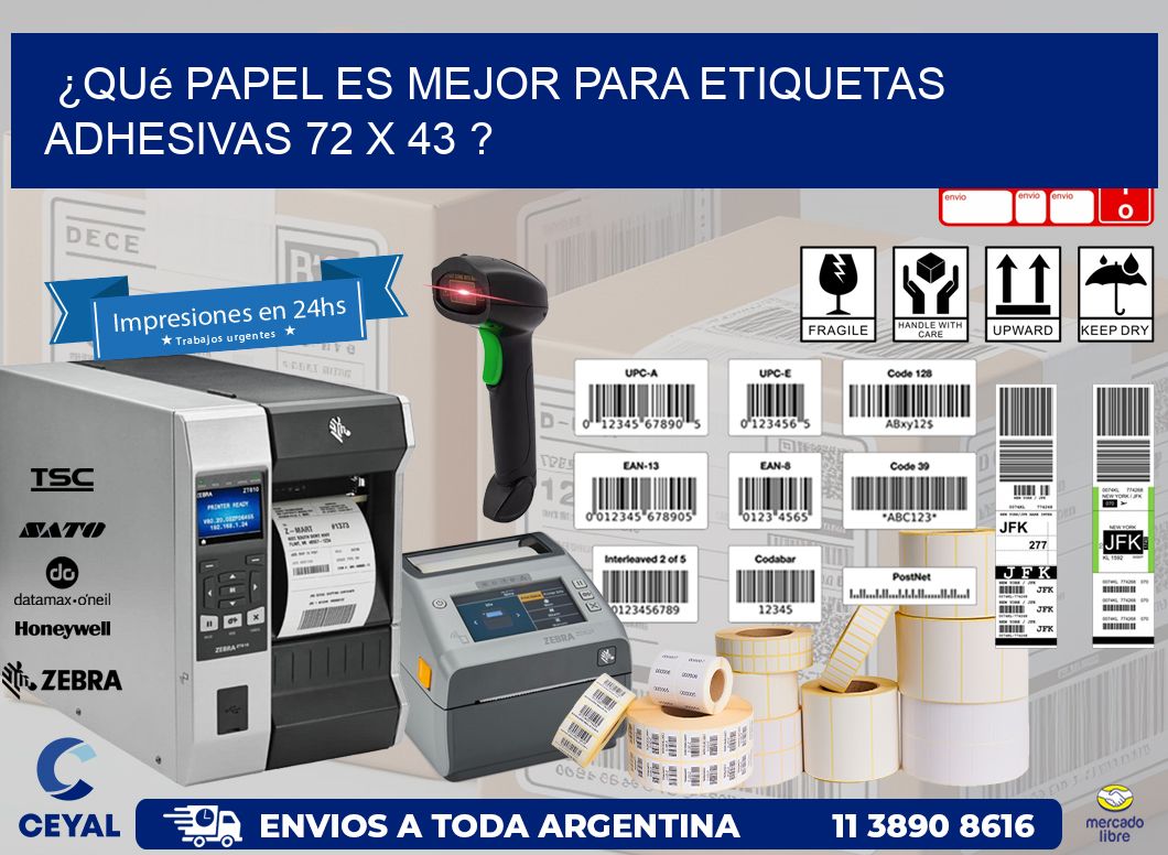 ¿Qué papel es mejor para etiquetas adhesivas 72 x 43 ?