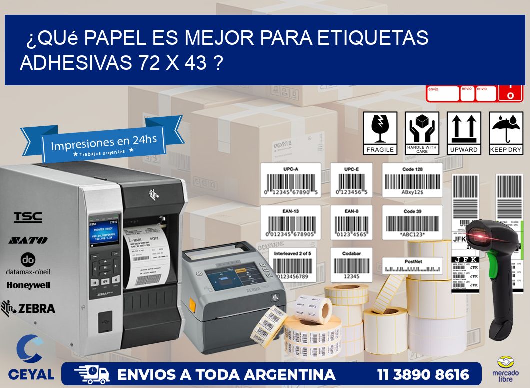 ¿Qué papel es mejor para etiquetas adhesivas 72 x 43 ?