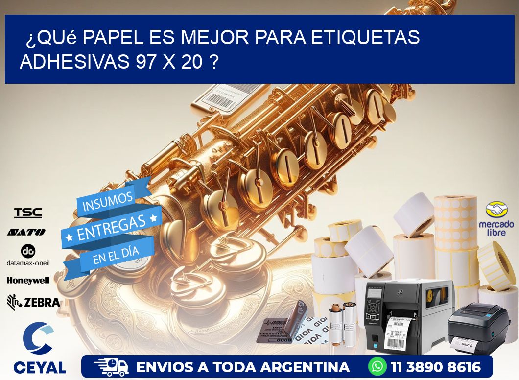 ¿Qué papel es mejor para etiquetas adhesivas 97 x 20 ?