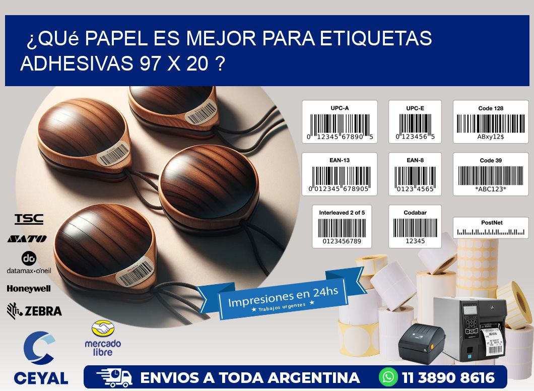 ¿Qué papel es mejor para etiquetas adhesivas 97 x 20 ?