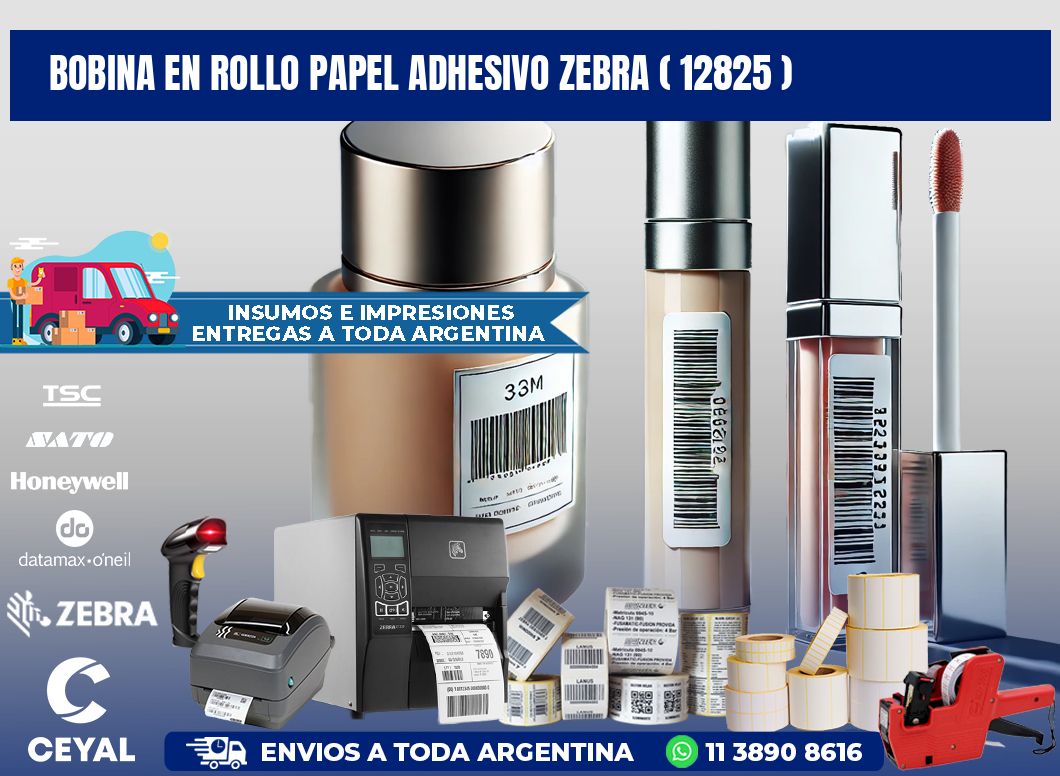 BOBINA EN ROLLO PAPEL ADHESIVO ZEBRA ( 12825 )