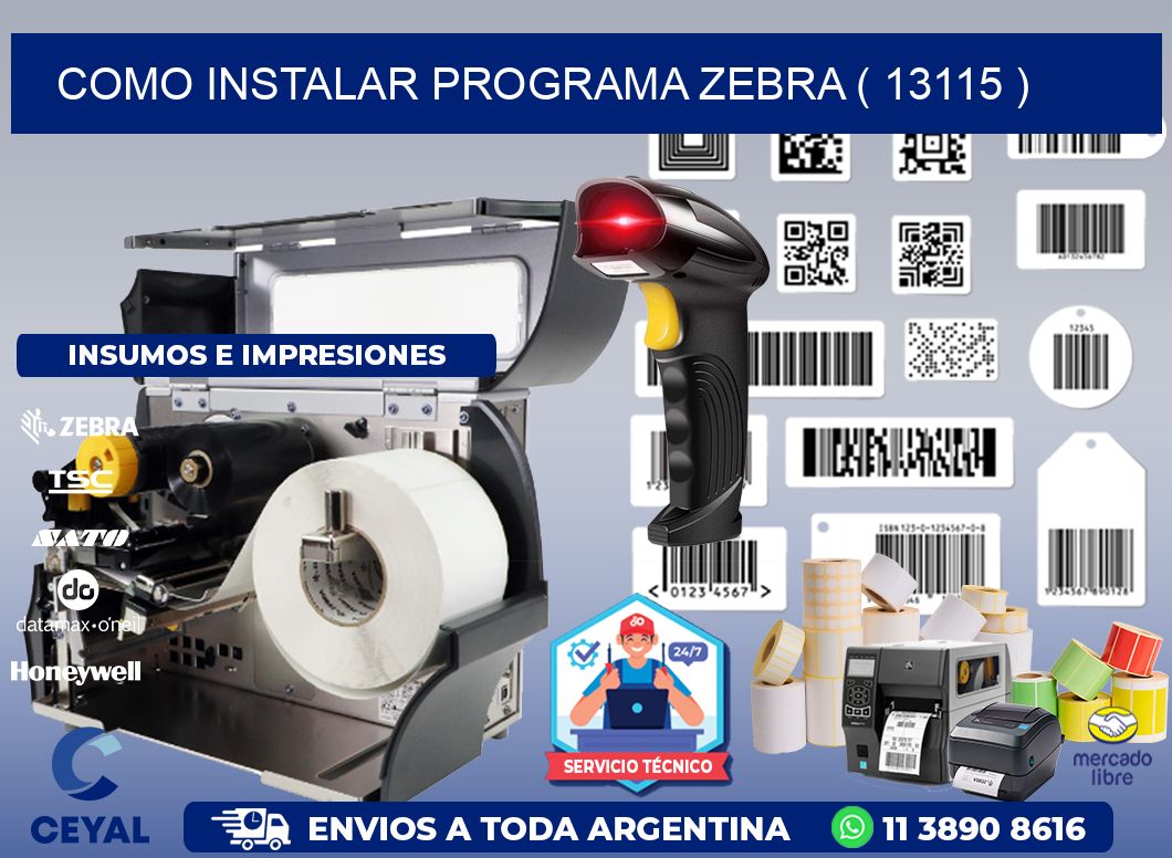 COMO INSTALAR PROGRAMA ZEBRA ( 13115 )