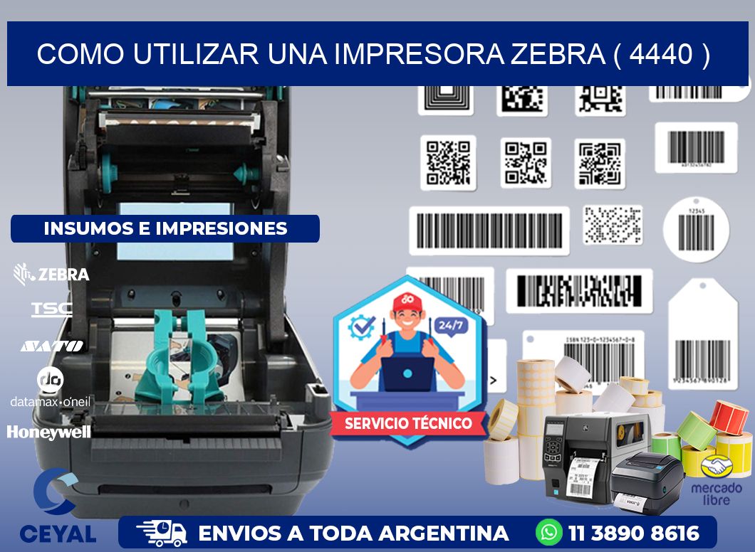COMO UTILIZAR UNA IMPRESORA ZEBRA ( 4440 )