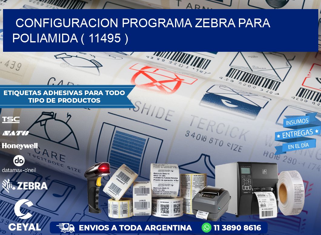 CONFIGURACION PROGRAMA ZEBRA PARA POLIAMIDA ( 11495 )