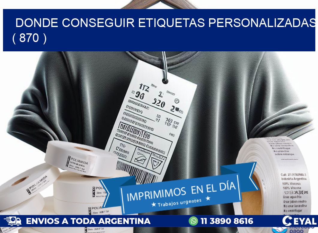 DONDE CONSEGUIR ETIQUETAS PERSONALIZADAS ( 870 )