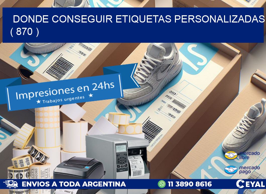 DONDE CONSEGUIR ETIQUETAS PERSONALIZADAS ( 870 )
