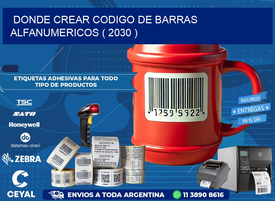 DONDE CREAR CODIGO DE BARRAS ALFANUMERICOS ( 2030 )