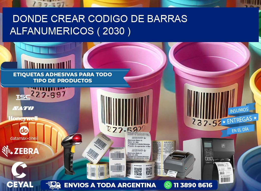 DONDE CREAR CODIGO DE BARRAS ALFANUMERICOS ( 2030 )