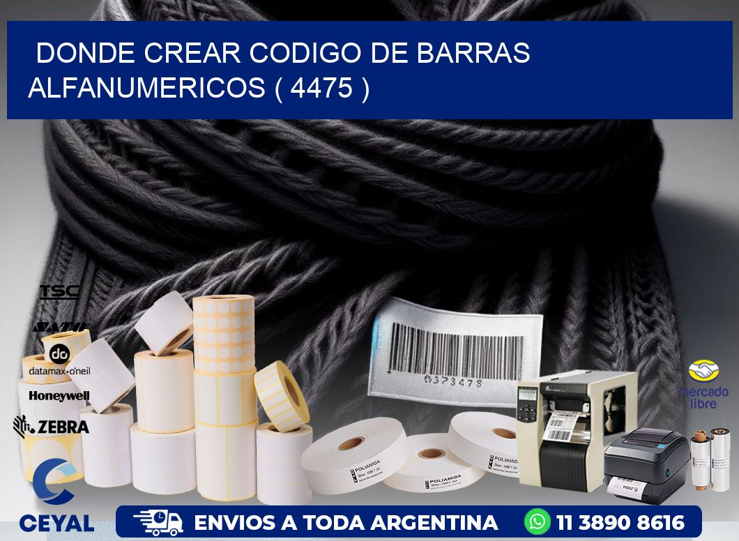 DONDE CREAR CODIGO DE BARRAS ALFANUMERICOS ( 4475 )