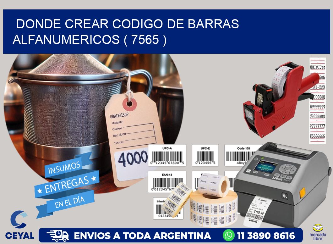 DONDE CREAR CODIGO DE BARRAS ALFANUMERICOS ( 7565 )