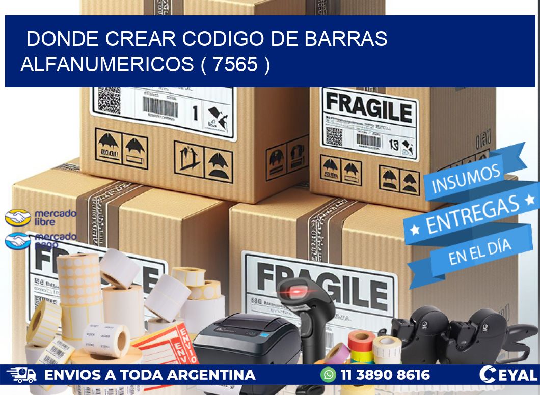 DONDE CREAR CODIGO DE BARRAS ALFANUMERICOS ( 7565 )