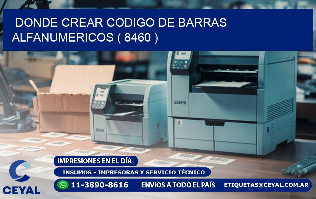 DONDE CREAR CODIGO DE BARRAS ALFANUMERICOS ( 8460 )