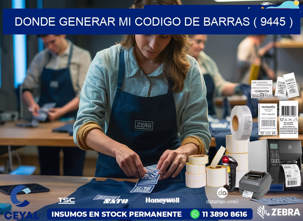 DONDE GENERAR MI CODIGO DE BARRAS ( 9445 )