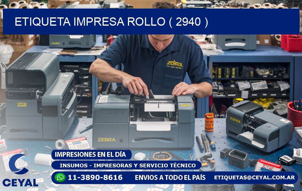 ETIQUETA IMPRESA ROLLO ( 2940 )
