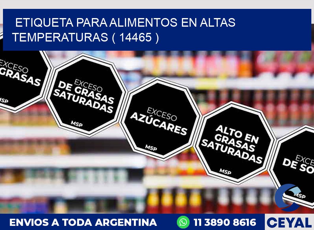 ETIQUETA PARA ALIMENTOS EN ALTAS TEMPERATURAS ( 14465 )