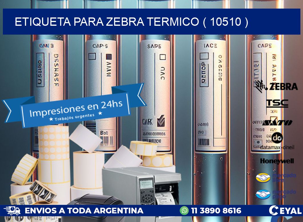 ETIQUETA PARA ZEBRA TERMICO ( 10510 )