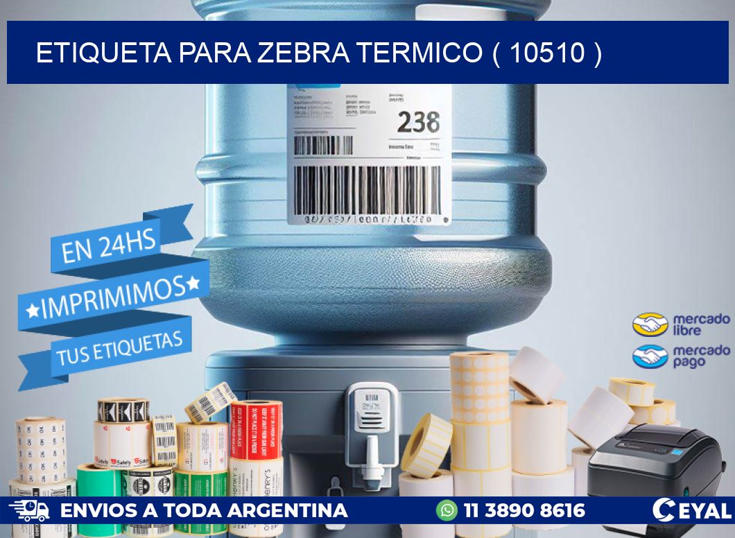 ETIQUETA PARA ZEBRA TERMICO ( 10510 )