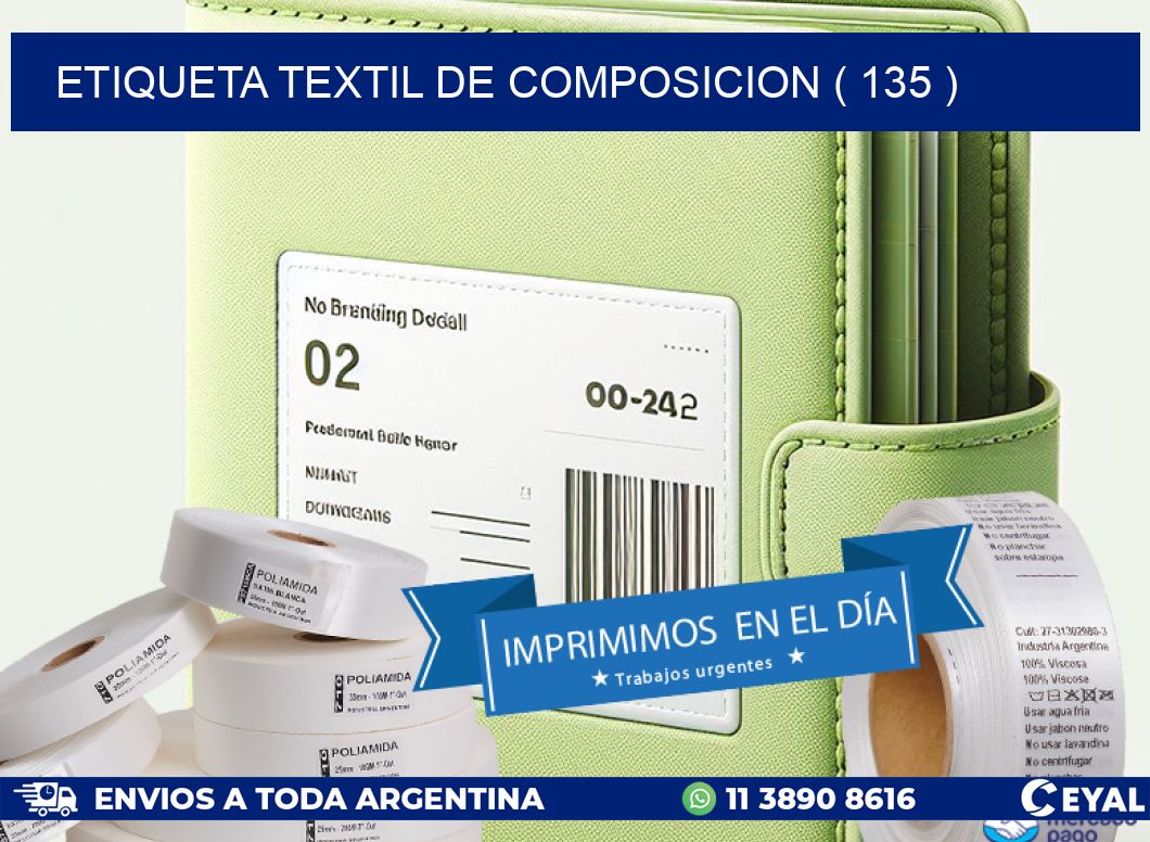ETIQUETA TEXTIL DE COMPOSICION ( 135 )