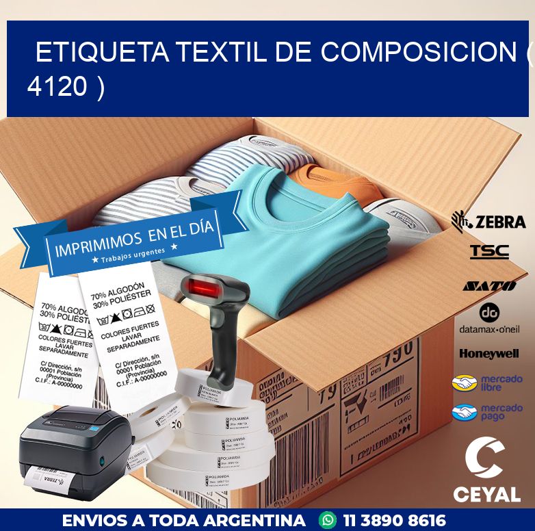 ETIQUETA TEXTIL DE COMPOSICION ( 4120 )