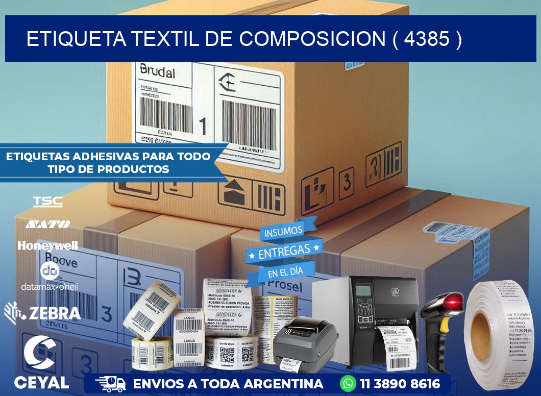 ETIQUETA TEXTIL DE COMPOSICION ( 4385 )