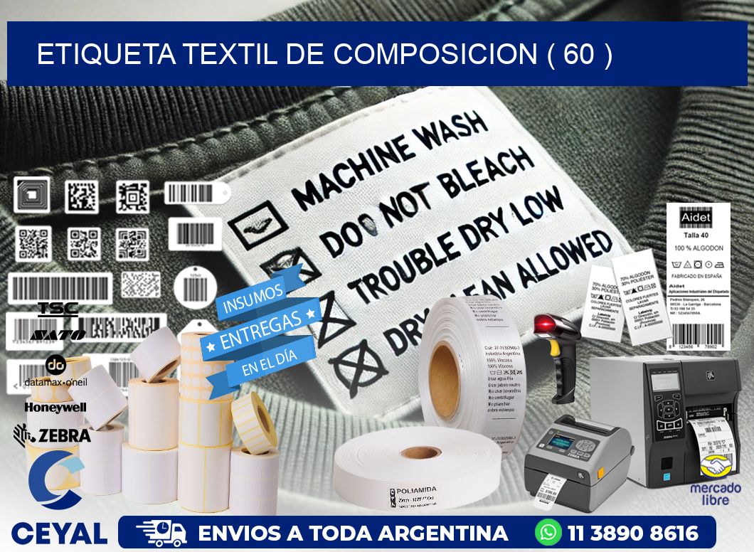 ETIQUETA TEXTIL DE COMPOSICION ( 60 )