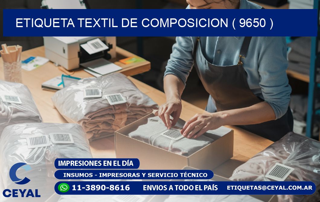 ETIQUETA TEXTIL DE COMPOSICION ( 9650 )