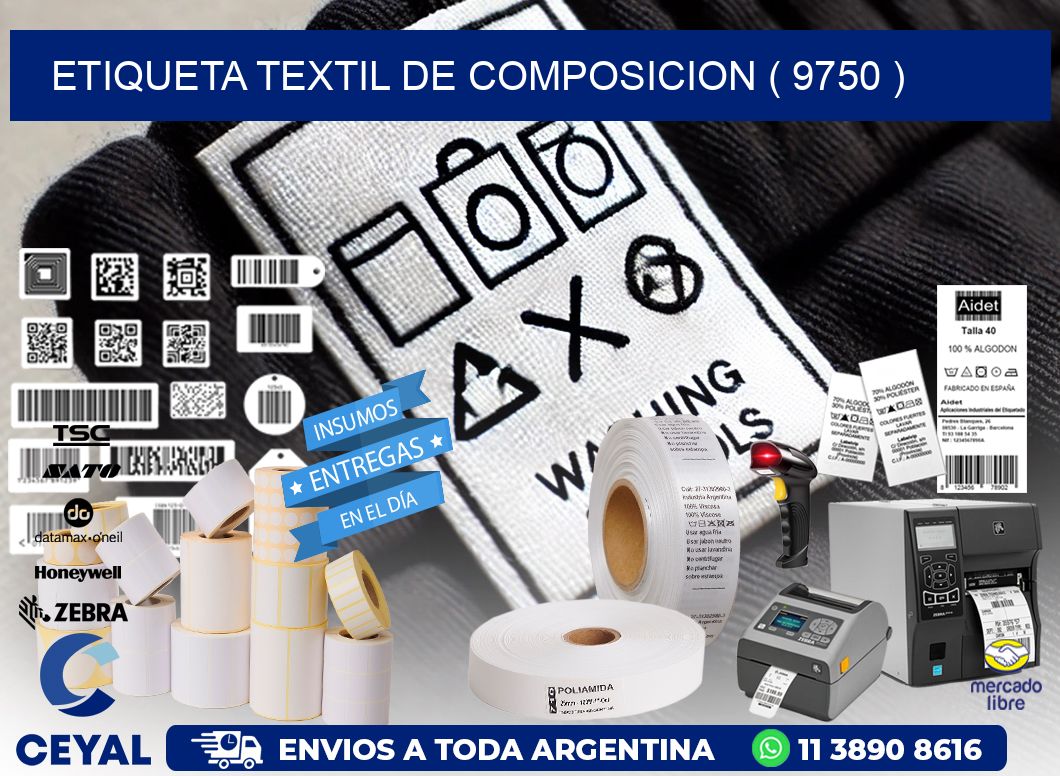 ETIQUETA TEXTIL DE COMPOSICION ( 9750 )