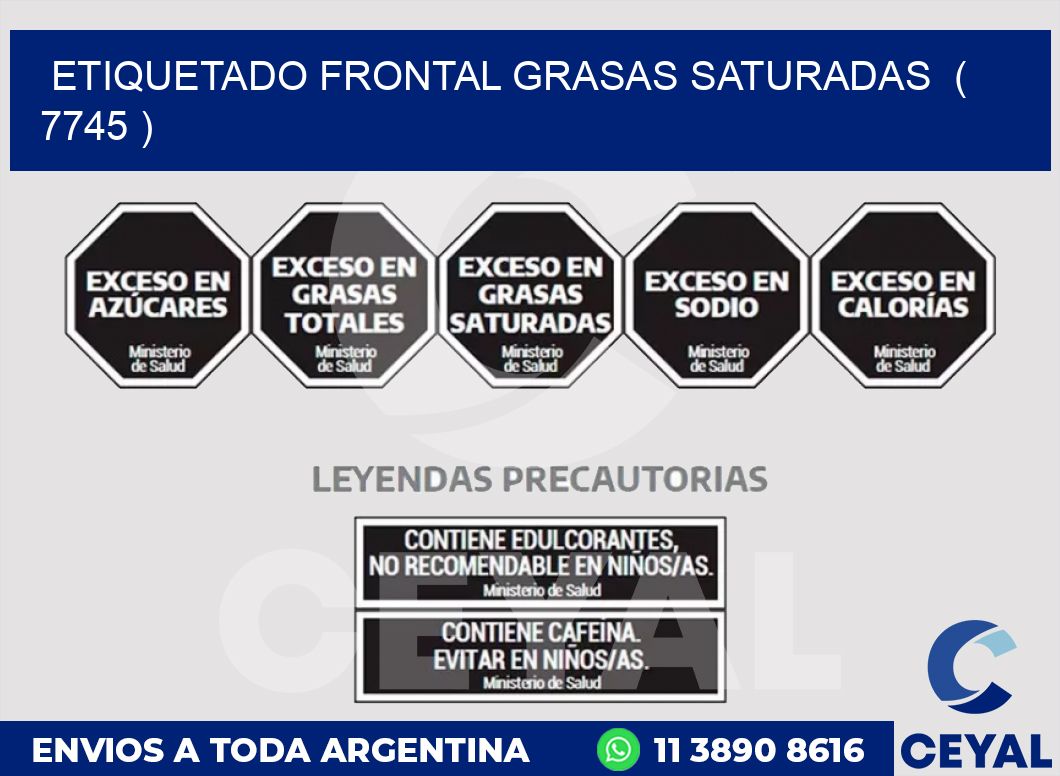 ETIQUETADO FRONTAL GRASAS SATURADAS ( 7745 )