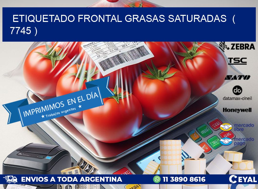 ETIQUETADO FRONTAL GRASAS SATURADAS ( 7745 )