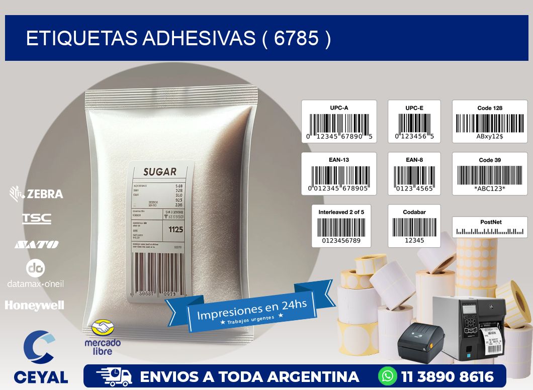 ETIQUETAS ADHESIVAS ( 6785 )