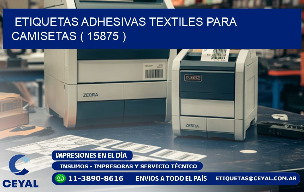 ETIQUETAS ADHESIVAS TEXTILES PARA CAMISETAS ( 15875 )