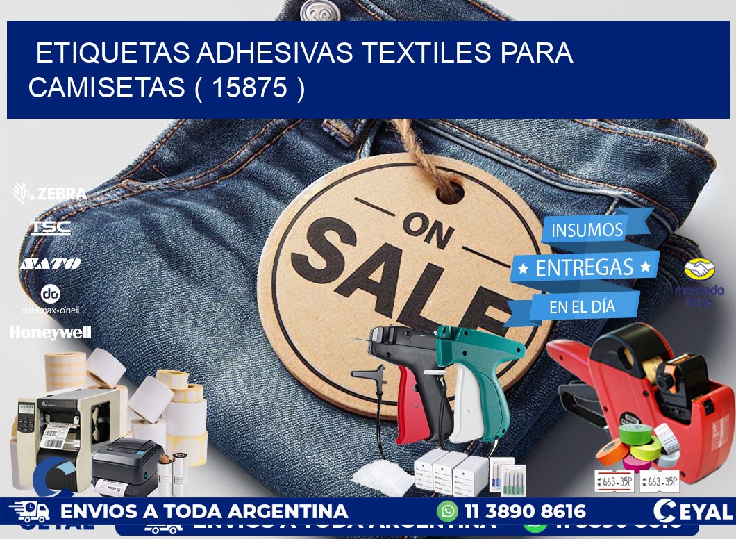 ETIQUETAS ADHESIVAS TEXTILES PARA CAMISETAS ( 15875 )