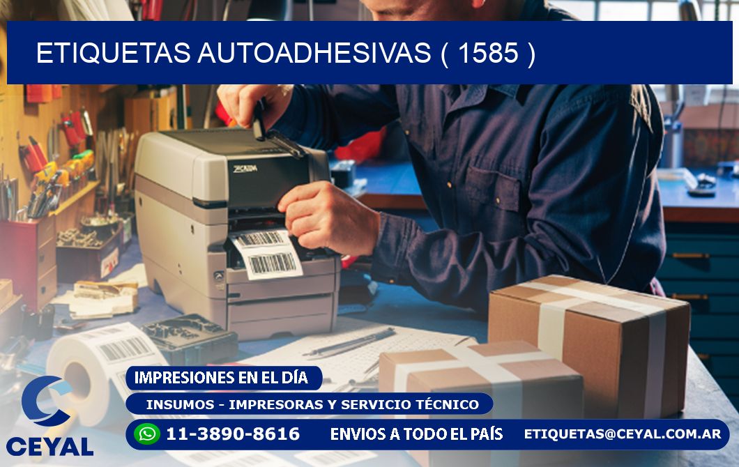 ETIQUETAS AUTOADHESIVAS ( 1585 )