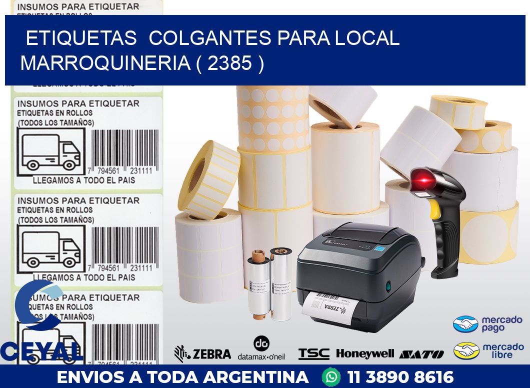 ETIQUETAS  COLGANTES PARA LOCAL MARROQUINERIA ( 2385 )