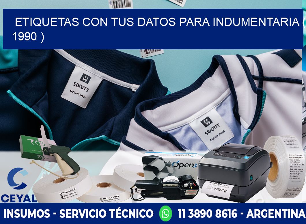 ETIQUETAS CON TUS DATOS PARA INDUMENTARIA ( 1990 )