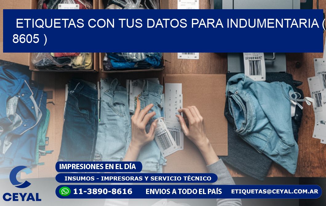 ETIQUETAS CON TUS DATOS PARA INDUMENTARIA ( 8605 )