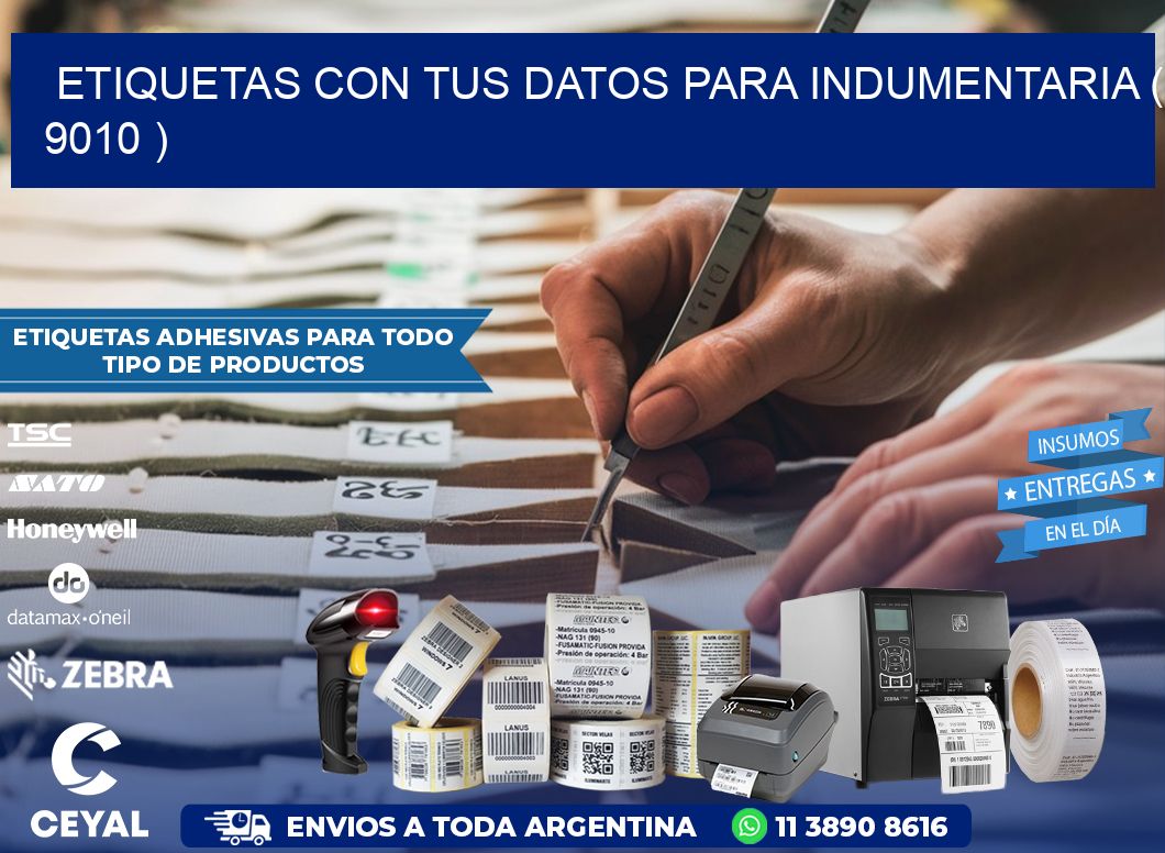 ETIQUETAS CON TUS DATOS PARA INDUMENTARIA ( 9010 )
