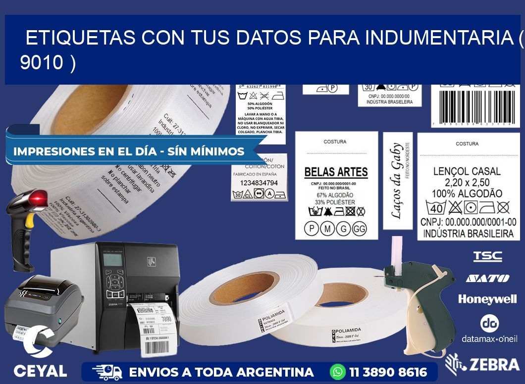 ETIQUETAS CON TUS DATOS PARA INDUMENTARIA ( 9010 )