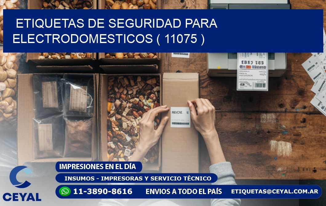 ETIQUETAS DE SEGURIDAD PARA ELECTRODOMESTICOS ( 11075 )