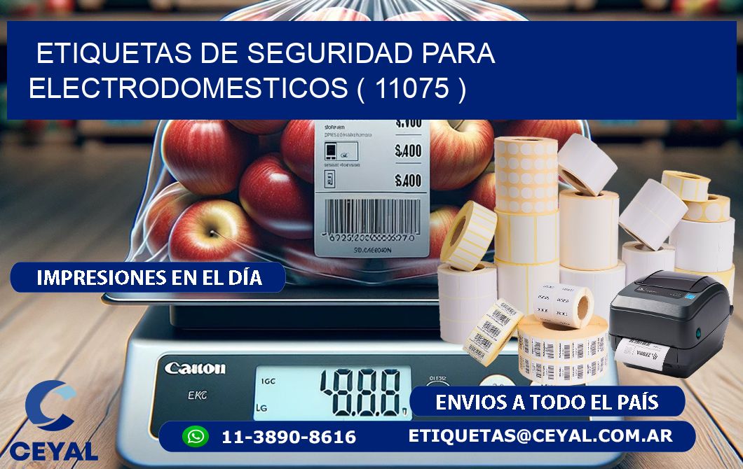 ETIQUETAS DE SEGURIDAD PARA ELECTRODOMESTICOS ( 11075 )
