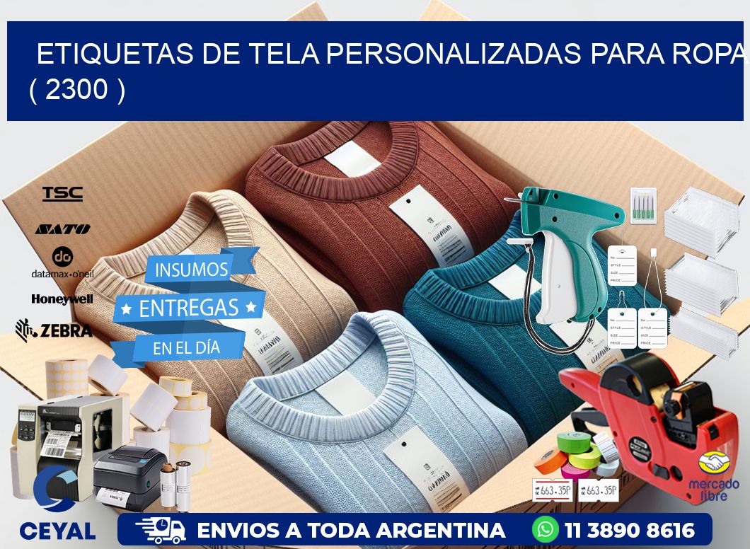 ETIQUETAS DE TELA PERSONALIZADAS PARA ROPA ( 2300 )