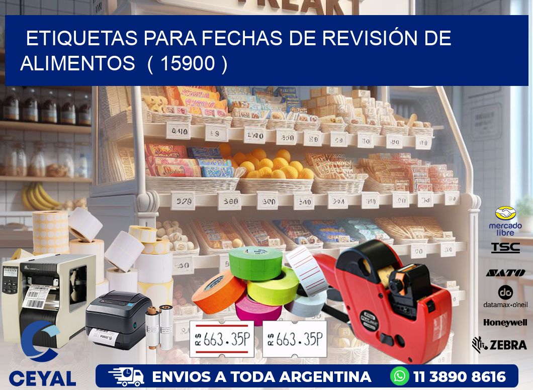 ETIQUETAS PARA FECHAS DE REVISIÓN DE ALIMENTOS ( 15900 )