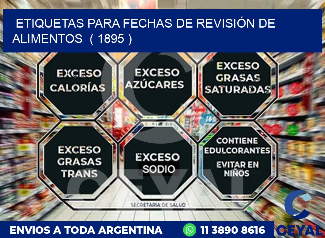 ETIQUETAS PARA FECHAS DE REVISIÓN DE ALIMENTOS ( 1895 )