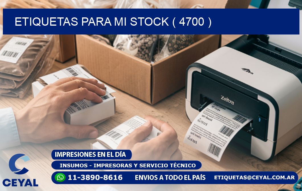 ETIQUETAS PARA MI STOCK ( 4700 )